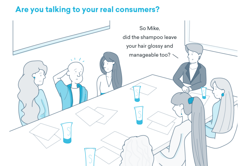 Are you talking to your real consumers?